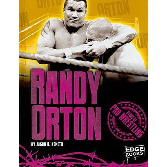Pre-Owned Randy Orton (Edge Books. Stars of Pro Wrestling) (Unknown) 1429633484 9781429633482