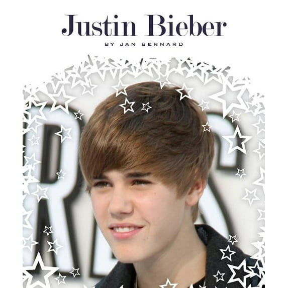 Stars of Today: Justin Bieber (Hardcover)
