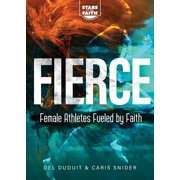 Stars of the Faith Fierce Female Athletes Fueled by Faith, Paperback