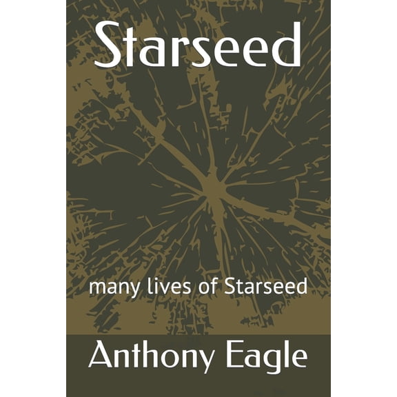 Starseed: many lives of Starseed, (Paperback)