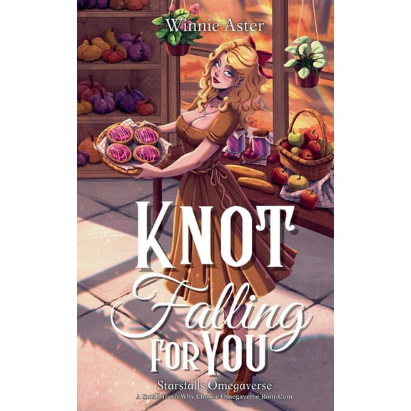 Starsfalls Omegaverse Knot Falling for You: A Small Town Why Choose Omegaverse Rom-Com, Book 1, (Paperback)