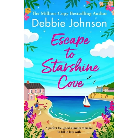 Starshine Cove Escape to Starshine Cove: An Utterly Feel Good Holiday Romance to Escape with, Book 1, (Paperback)