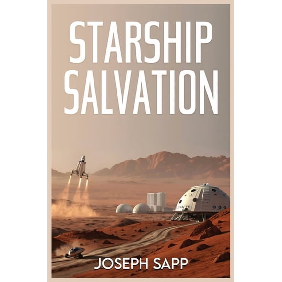 Starship Salvation, (Hardcover)