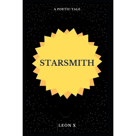 Starsmith: A Poetic Tale (Paperback)
