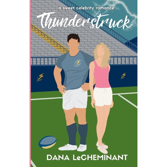 Starstruck Love Stories Thunderstruck: A Sweet Celebrity Romance, Book 3, (Paperback)