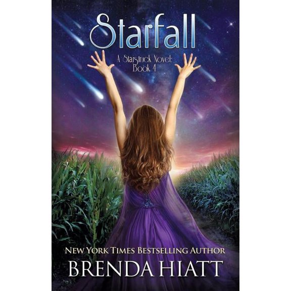 Starstruck Starfall: A Starstruck Novel, Book 4, (Paperback)