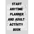 thumbnail image 1 of Start Anytime Planner and Adult Activity Book, 1 of 1