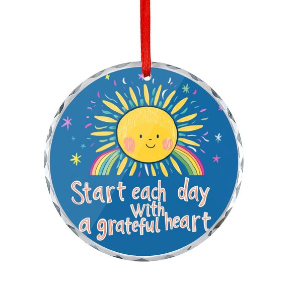 Start Each Day with A Grateful Heart Glass Ornament Sun Decor Round Glass Hanging Ornament Xmas Tree Decorations