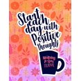 thumbnail image 1 of Start Each Day with Positive Thoughts Morning Pages Journal: A 8.5 X 11 Morning Pages Journal to Keep All of Your Early Rising Happy Thoughts, 1 of 1