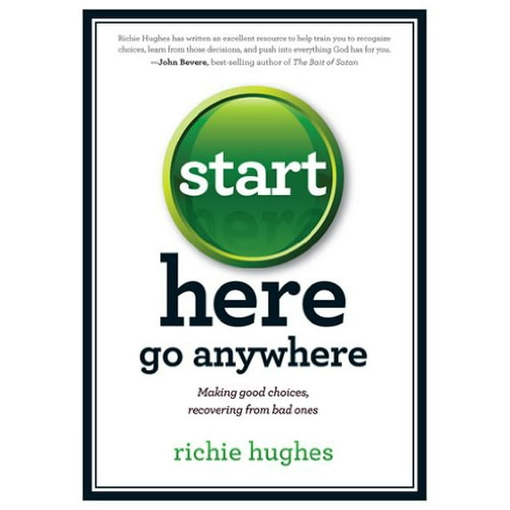 Pre-Owned Start Here, Go Anywhere (Paperback) 1616382112 9781616382117