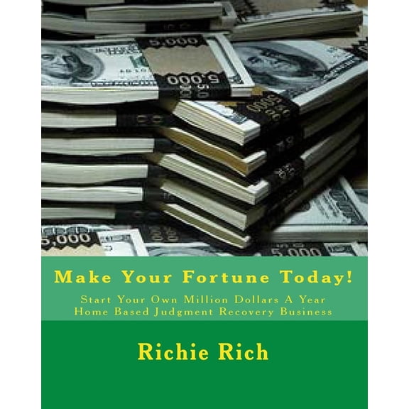 Start Your Own Million Dollars A Year Home Based Judgment Recovery Business: Start Your Own Million Dollars A Year Home Based Judgment Recovery Business (Paperback)