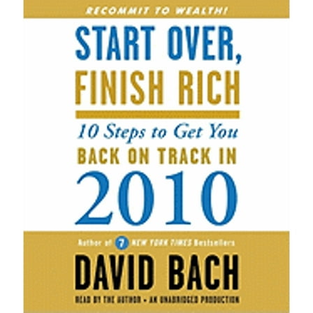 Pre-Owned Start Over, Finish Rich: 10 Steps to Get You Back on Track in 2010 (Audiobook) by David Bach