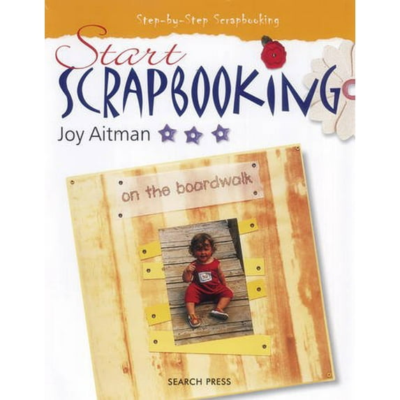 Pre-Owned Start Scrapbooking Paperback
