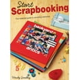 thumbnail image 1 of Start Scrapbooking : Your Essential Guide to Recording Memories, 1 of 1