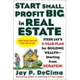 thumbnail image 1 of Pre-Owned Start Small, Profit Big in Real Estate: Fixer Jay's 2-Year Plan for Building Wealth - Starting from Scratch Paperback, 1 of 1