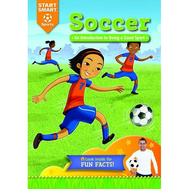 Start Smart (TM) -- Sports: Soccer: An Introduction to Being a Good Sport (Paperback)