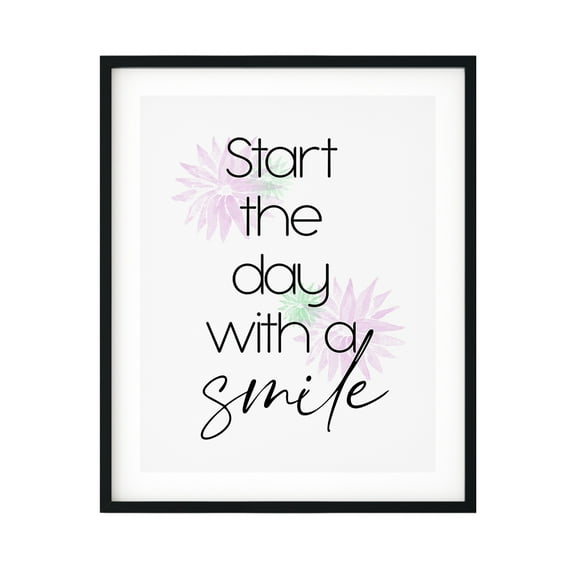 Start The Day With A Smile 11 x 14 UNFRAMED Print Inspirational Wall Art