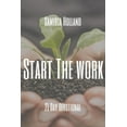 thumbnail image 1 of Start The Work: 21 Day Devotion, (Paperback), 1 of 1