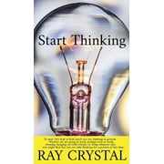 Start Thinking To start, lets look at how much you are thinking in general. Whether we are going to work, perhaps even at work, cleaning, hanging out with friends, or doing whatever else, you might find that you are only thinking for a portion of this time Hardcover