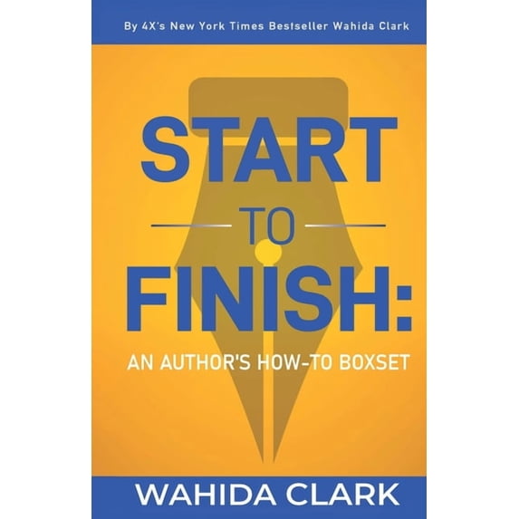 Start To Finish: An Author's How-to Boxset, (Paperback)