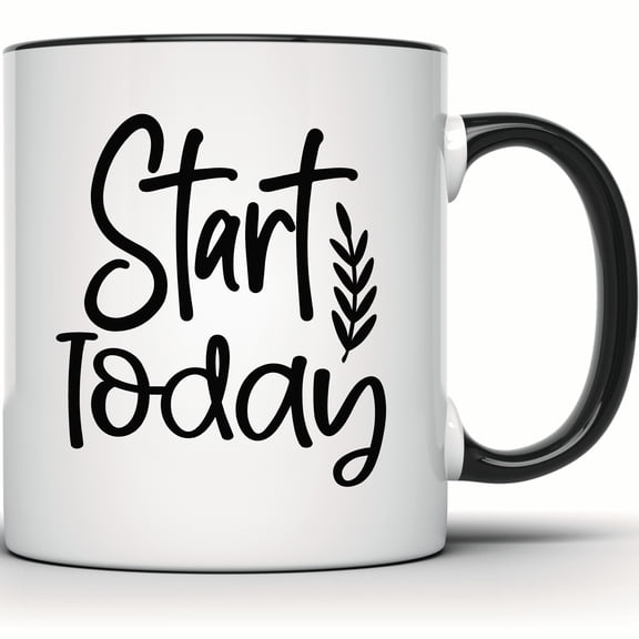 Start Today Inspirational Quote Mug - Motivational Encouragement Wheat Coffee Cup - Positive Gift Idea - 11 Ounce Black Rim Handle Novelty Coffee Cup - WMUG1358-BLK