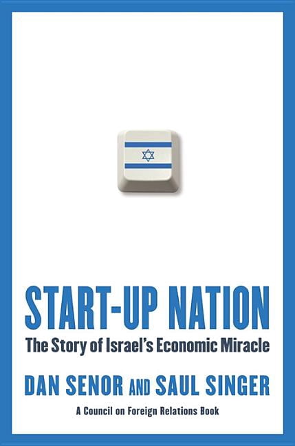 Start-Up Nation: The Story of Israel&amp;apos;s Economic Miracle, Hardcover