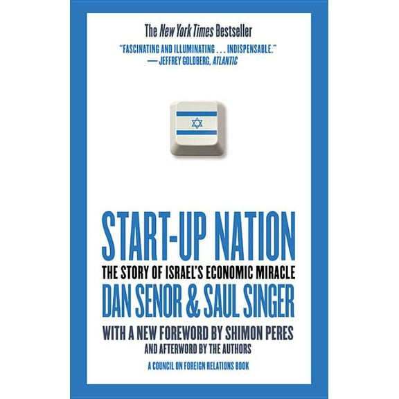 Start-Up Nation: The Story of Israel's Economic Miracle, (Paperback)