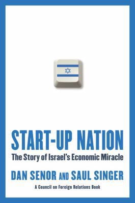 Pre-Owned Start-Up Nation: The Story of Israel's Economic Miracle (Hardcover) 044654146X 9780446541466