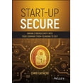 thumbnail image 1 of Start-Up Secure: Baking Cybersecurity Into Your Company from Founding to Exit (Hardcover), 1 of 1