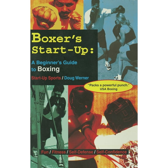 Start-Up Sports series: Boxer's Start-Up : A Beginner’s Guide to Boxing (Paperback)