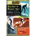 thumbnail image 1 of Start-Up Sports Surfer's Start-Up: A Beginners Guide to Surfingsecond Edition, (Paperback), 1 of 1