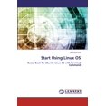 thumbnail image 1 of Start Using Linux OS (Paperback), 1 of 1
