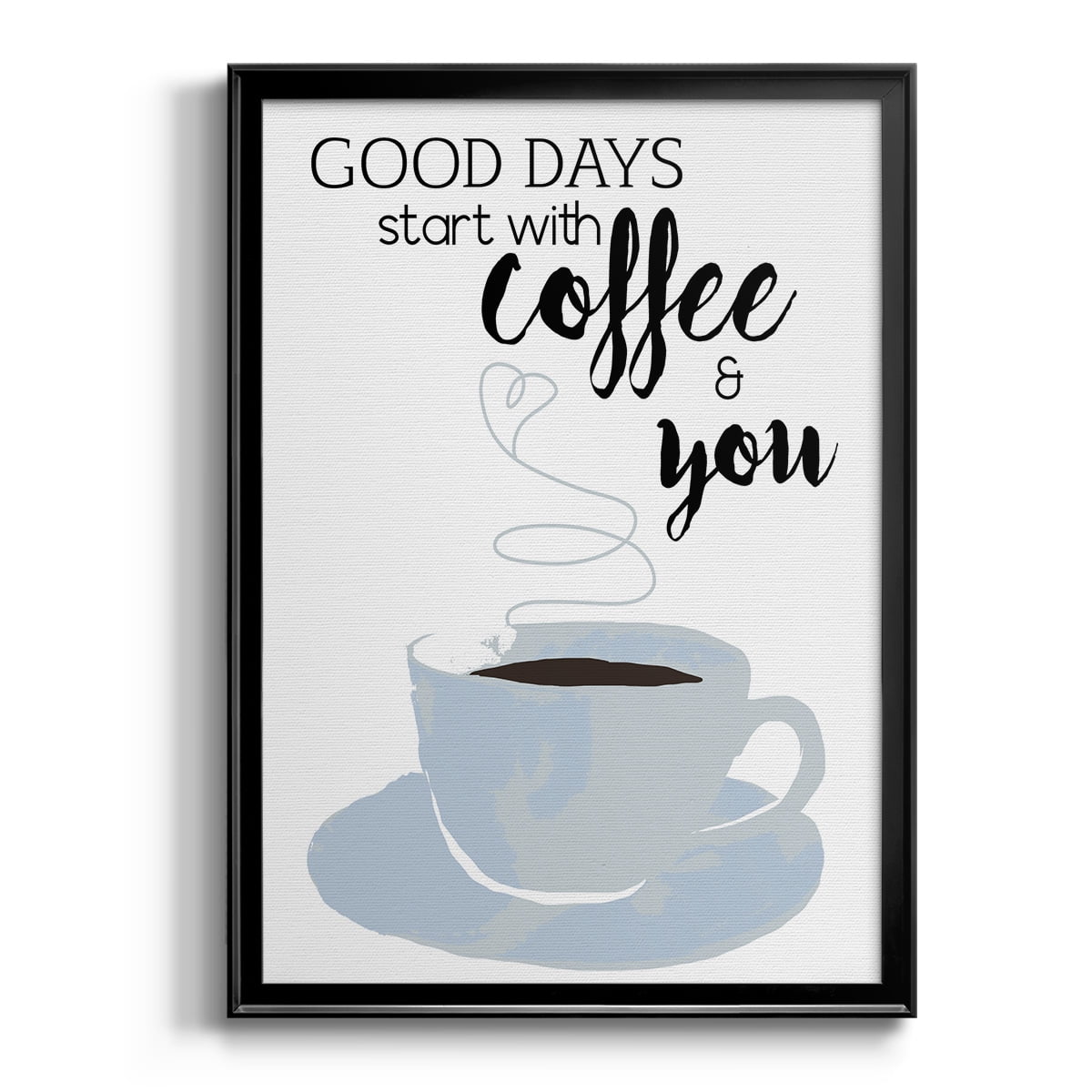 Start With Coffee & You Premium Framed Print - Ready to Hang