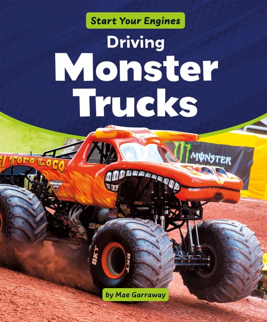 Start Your Engines Driving Monster Trucks, (Hardcover)