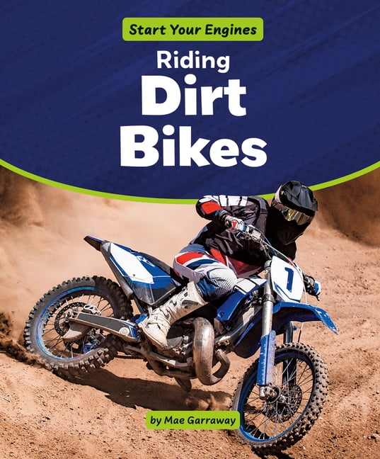 Start Your Engines Riding Dirt Bikes, (Paperback)