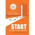 thumbnail image 1 of Start Your Life Anew: 4 Steps to a New Reality, (Paperback), 1 of 1