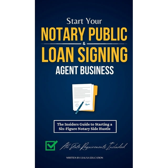 Start Your Notary Public & Loan Signing Agent Business The Insiders