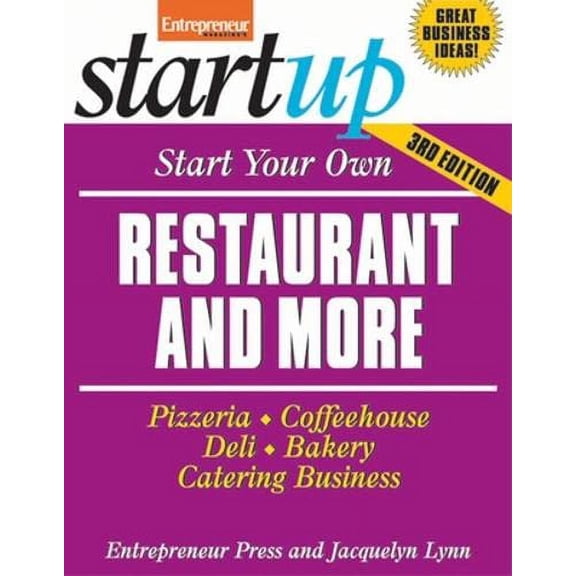 Pre-Owned Start Your Own Restaurant Business and More: Pizzeria, Coffeehouse, Deli, Bakery, Catering Business (Paperback) 1599183536 9781599183534