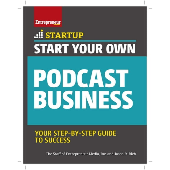 Start Your Own Start Your Own Podcast Business, (Paperback)
