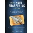 thumbnail image 1 of Start a Knife Sharpening Service, (Paperback), 1 of 1