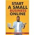 thumbnail image 1 of Start a Small Bussiness Online (Paperback), 1 of 1