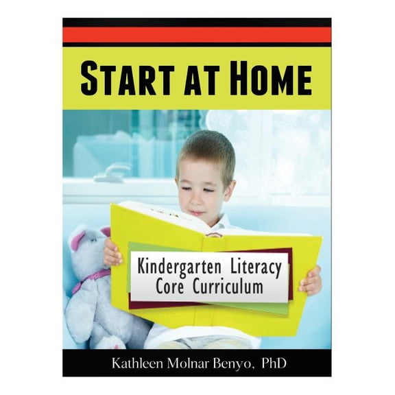 Start at Home Start at Home: Kindergarten Literacy Core Curriculum, Book 2, (Paperback)