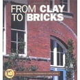 thumbnail image 1 of Pre-Owned From Clay to Bricks (Start to Finish) (Unknown) 0822546639 9780822546634, 1 of 1