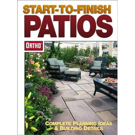 Pre-Owned Start-to-Finish: Patios (Paperback) 0897214978 9780897214971