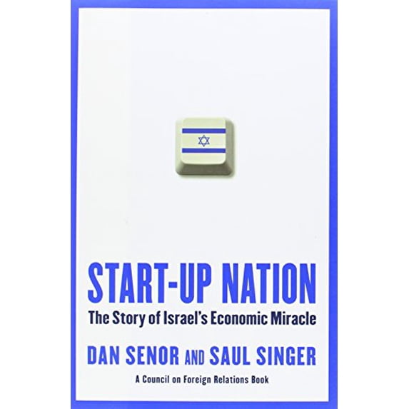 Pre-Owned Start-Up Nation: The Story of Israel's Economic Miracle (Hardcover) 044654146X 9780446541466