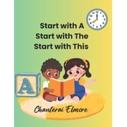 Start with A, Start with The, Start with This Three books in one. This is the big Guided Reading Book that goes with th, Paperback