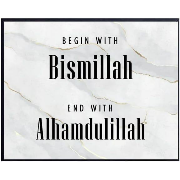Start with Bismillah, End with Alhamdulillah Wall Art  Arabic Islamic Home Decor, Muslim Motivational Poster, Gift for Faith-Filled Living