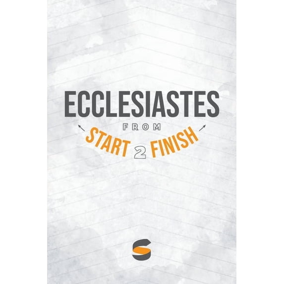 Start2finish Bible Studies Ecclesiastes from Start2Finish, Book 20, (Paperback)