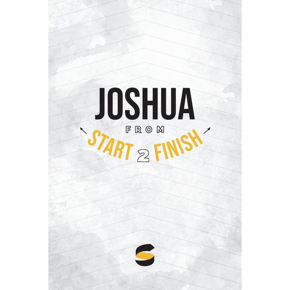 Start2finish Bible Studies Joshua from Start2Finish, Book 7, (Paperback)