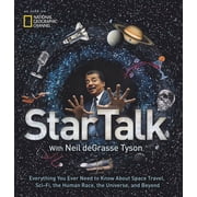 Startalk Everything You Ever Need to Know about Space Travel, Sci-Fi, the Human Race, Theuniverse, and Beyond, Hardcover